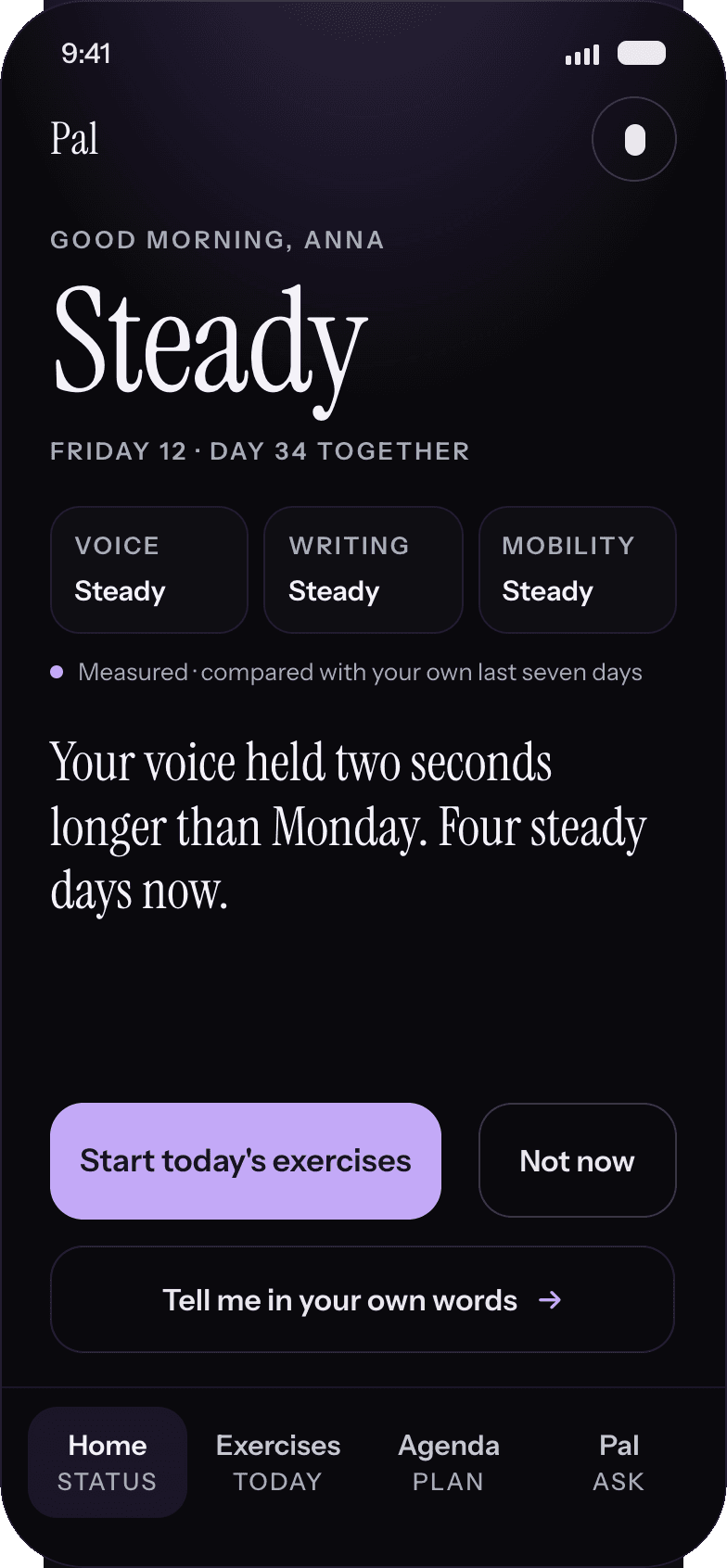 Pal home screen showing a Steady status, with voice, writing, and mobility all reading Steady and a note that her voice held two seconds longer than Monday